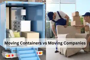 Moving Containers vs Moving Companies Which is Better